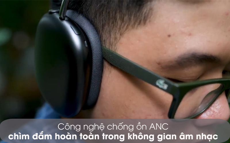Chống ồn ANC - Tai nghe chụp tai Bluetooth AirPods Max Apple MGYH3/ MGYJ3/ MGYL3