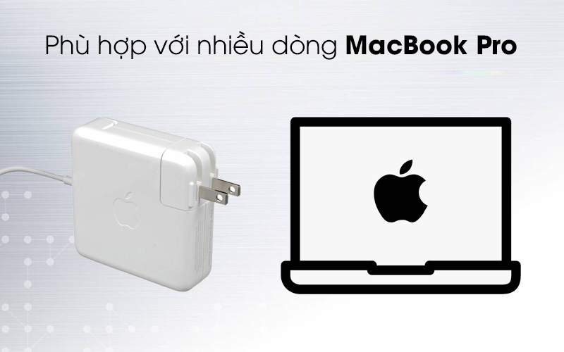 Adapter Sạc 85W MacBook Pro 15 - 17 inch MC556 phù hợp với Macbook Pro
