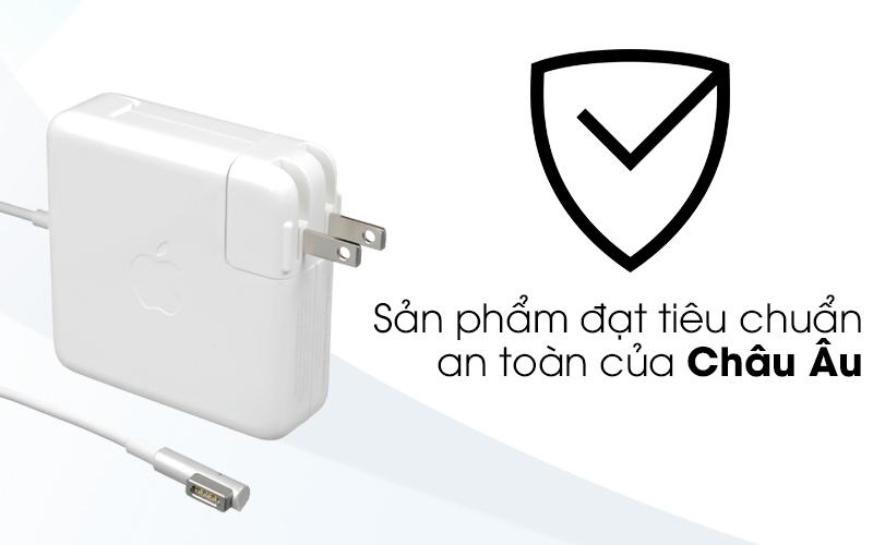 Adapter Sạc 45W Apple MacBook Air MC747 an toàn cho người dùng