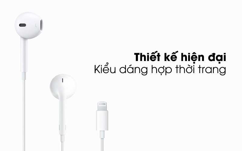 Tai nghe EarPods cổng Lightning Apple MMTN2 - Thiết kế hiện đại, hợp thời trang