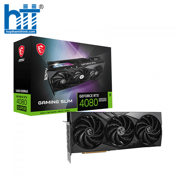 HTT  -Card Màn Hình MSI GeForce RTX 4080 SUPER 16G GAMING X SLIM