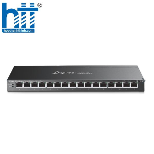 TP-Link TL-SG116P – Giải pháp mạng tối ưu