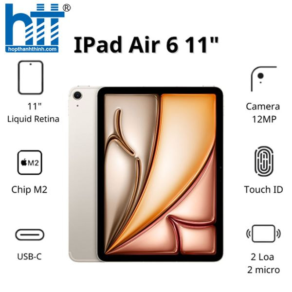 HỢP THÀNH THỊNH - Máy tính bảng Apple IPad Air 6 11inch Wifi (8GB/ 256GB/ Starlight/ MUWJ3ZA/A)
