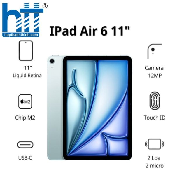 HỢP THÀNH THỊNH - Máy tính bảng Apple IPad Air 6 11inch 5G (8GB/ 1TB/ Blue/ MUXT3ZA/A)