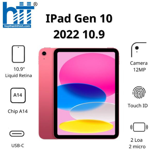 HỢP THÀNH THỊNH - Máy tính bảng Apple IPad Gen 10 2022 10.9 Cellular MQ6M3ZA/A (64GB/ Pink)