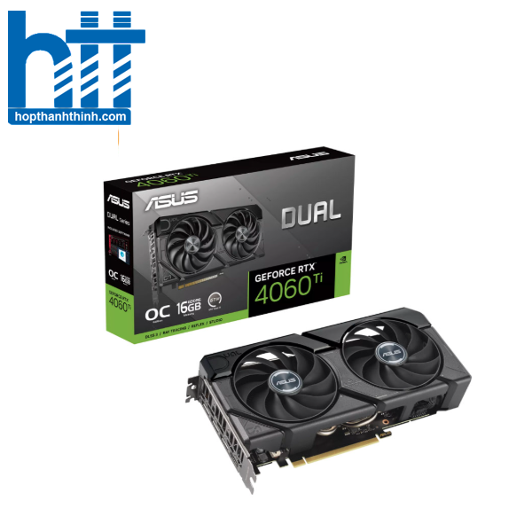 Hợp Thành Thịnh - Card màn hình Asus DUAL-RTX 4060 Ti-O16G-EVO