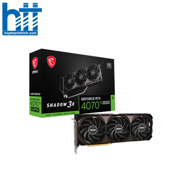 Hợp Thành Thịnh - VGA GeForce RTX™ 4070 Ti SUPER 16G SHADOW 3X OC