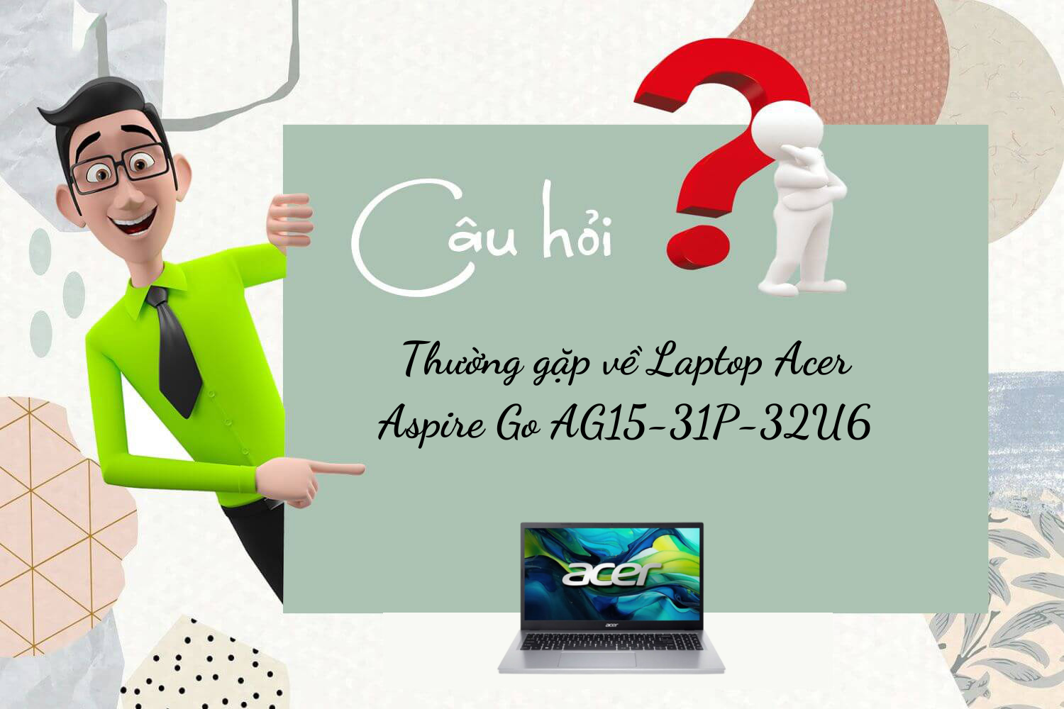 Hợp Thành Thịnh - Laptop Acer Aspire Go AG15-31P-32U6 (NX.KMRSV.001) (i3 N305/8GB RAM/512GB SSD/15.6 inch FHD IPS/Win 11/Bạc)