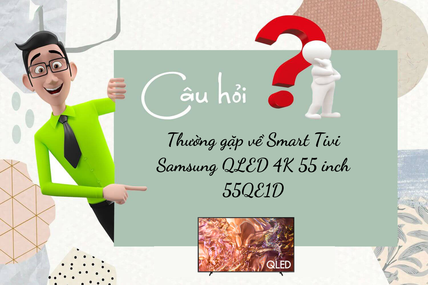 Hợp Thành Thịnh - Smart Tivi Samsung QLED 4K 55 inch 55QE1D