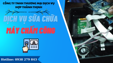 Dịch vụ sửa máy chấm công tại TP.HCM