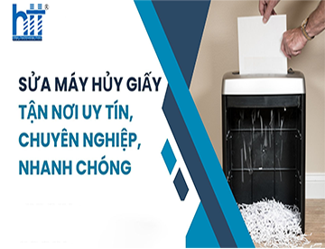 DỊCH VỤ SỬA  CHỮA MÁY HUỶ GIẤY 
