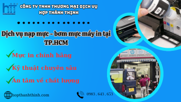 Dịch vụ nạp mực - bơm mực chính hãng giá rẻ tại TP HCM