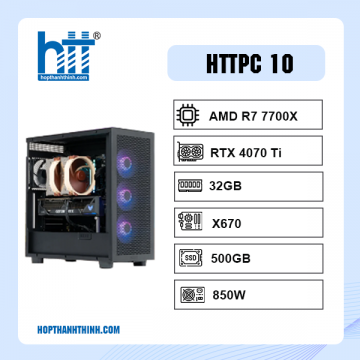 HTT AMD 10 (AMD R7 7700X/ X670 / 32GB RAM/ 500GB SSD/ RTX 4070Ti / 850W)